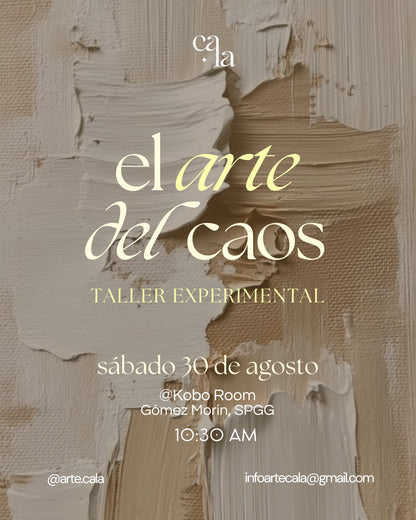 Taller: El Arte del Caos • 30 de Agosto